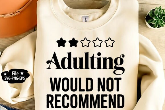 Adulting Would Not Recommend SVG Review