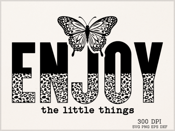 ENJOY the Little Things SVG for Graphics and Crafts