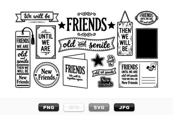 Friends Forever Quote Designs: Premium Graphics for Crafts & Content