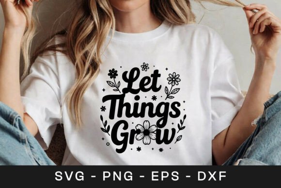Let Things Grow Floral Inspirational SVG Review