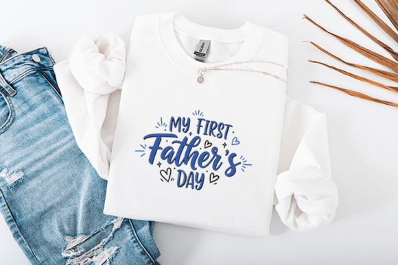 My First Fathers Day Cute Dad Quote Graphics for Crafts