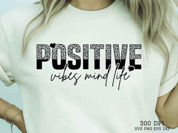 POSITIVE Vibes Mind Life SVG Review