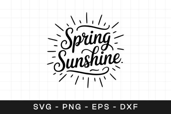 Spring Sunshine Floral Inspirational SVG Graphics for Crafts