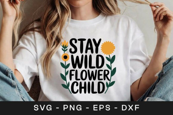 Stay Wild Flower Child Sunflower SVG PNG Review