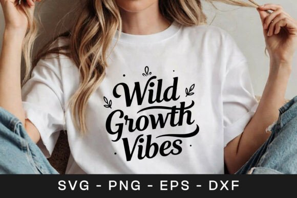 Wild Growth Vibes Floral SVG PNG for Graphics and Crafts